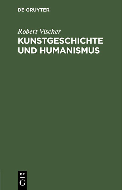 Kunstgeschichte und Humanismus
