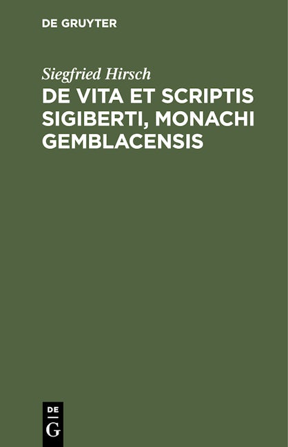 De vita et scriptis Sigiberti, monachi Gemblacensis