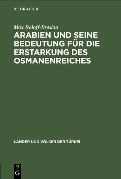 Arabien und seine Bedeutung für die Erstarkung des Osmanenreiches
