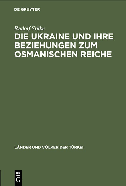 Die Ukraine und ihre Beziehungen zum osmanischen Reiche