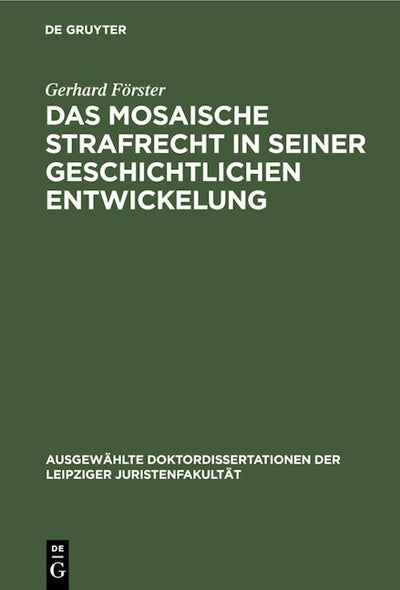 Das mosaische Strafrecht in seiner Geschichtlichen Entwickelung