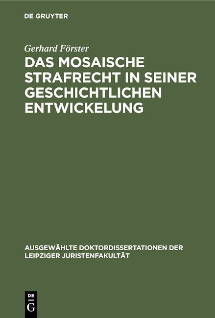 Das mosaische Strafrecht in seiner Geschichtlichen Entwickelung