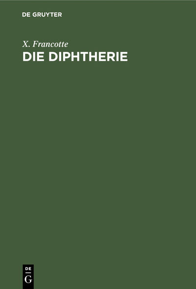 Cover image for Die Diphtherie, isbn: 9783112452615