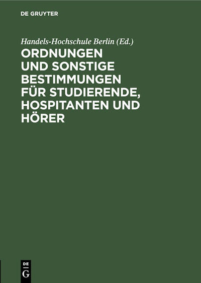 Ordnungen und sonstige Bestimmungen für Studierende, Hospitanten und Hörer