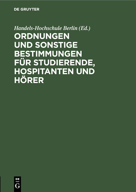Ordnungen und sonstige Bestimmungen für Studierende, Hospitanten und Hörer