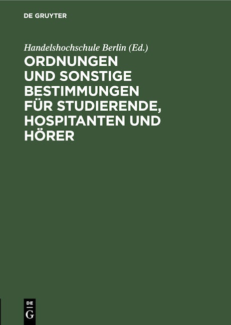 Ordnungen und sonstige Bestimmungen für Studierende, Hospitanten und Hörer