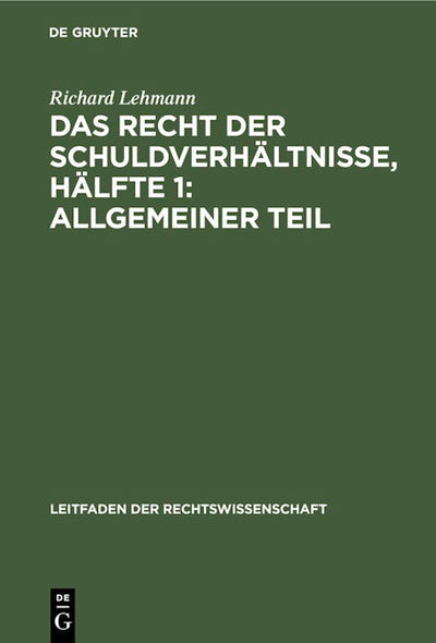 Das Recht der Schuldverhältnisse, Hälfte 1: Allgemeiner Teil