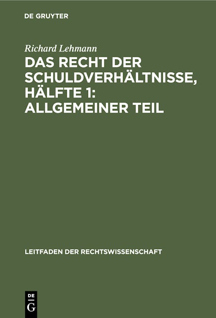 Das Recht der Schuldverhältnisse, Hälfte 1: Allgemeiner Teil