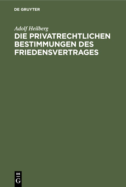 Die privatrechtlichen Bestimmungen des Friedensvertrages