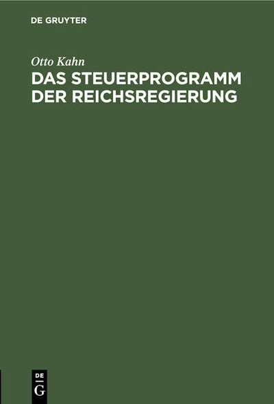 Das Steuerprogramm der Reichsregierung