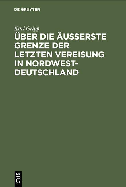Über die äußerste Grenze der letzten Vereisung in Nordwest-Deutschland