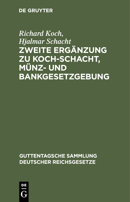 Zweite Ergänzung zu Koch-Schacht, Münz- und Bankgesetzgebung