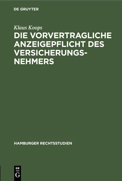 Die vorvertragliche Anzeigepflicht des Versicherungsnehmers