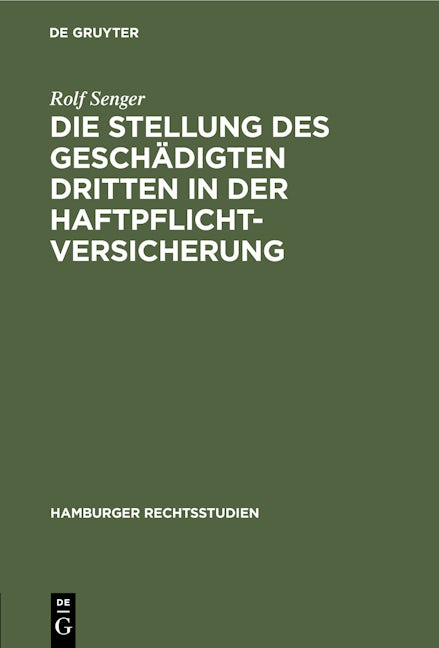 Die Stellung des geschädigten Dritten in der Haftpflichtversicherung
