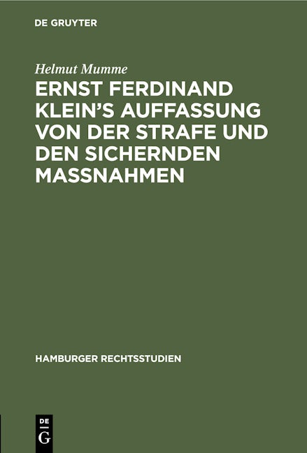 Ernst Ferdinand Klein’s Auffassung von der Strafe und den sichernden Massnahmen