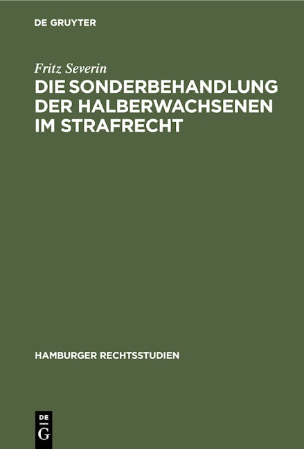 Die Sonderbehandlung der Halberwachsenen im Strafrecht