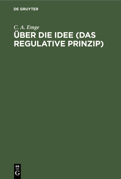 Über die Idee (Das regulative Prinzip)