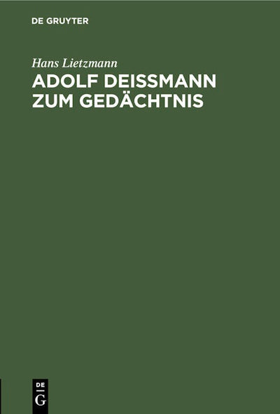 Adolf Deißmann zum Gedächtnis
