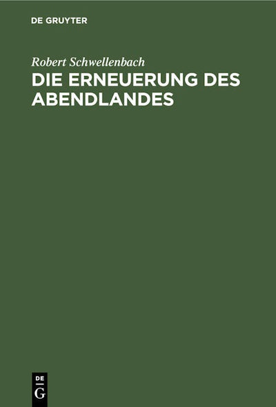 Die Erneuerung des Abendlandes