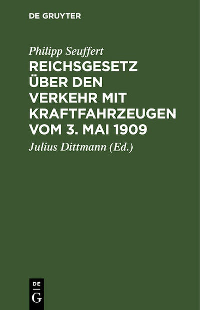 Reichsgesetz über den Verkehr mit Kraftfahrzeugen vom 3. Mai 1909