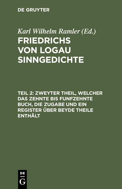 Zweyter Theil, welcher das zehnte bis funfzehnte Buch, die Zugabe und ein Register über beyde Theile enthält