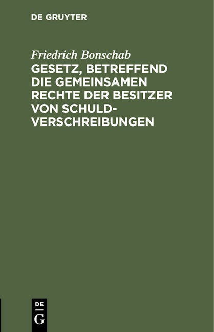 Gesetz, betreffend die gemeinsamen Rechte der Besitzer von Schuldverschreibungen