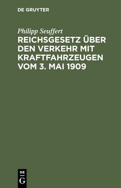Reichsgesetz über den Verkehr mit Kraftfahrzeugen vom 3. Mai 1909