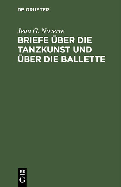 Briefe über die Tanzkunst und über die Ballette