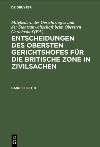 Entscheidungen des Obersten Gerichtshofes für die Britische Zone in Zivilsachen. Band 1, Heft 1