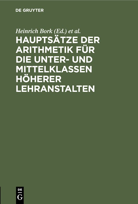 Hauptsätze der Arithmetik für die Unter- und Mittelklassen höherer Lehranstalten
