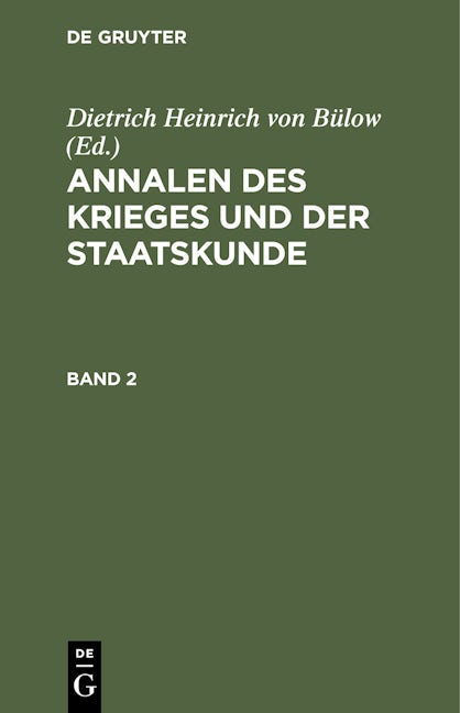 Annalen des Krieges und der Staatskunde. Band 2