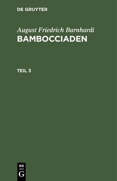 August Friedrich Barnhardi: Bambocciaden. Teil 3