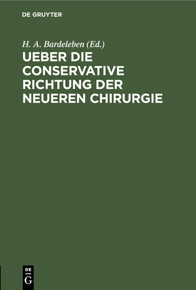 Ueber die conservative Richtung der neueren Chirurgie
