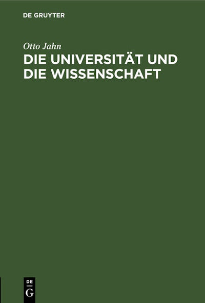 Die Universität und die Wissenschaft