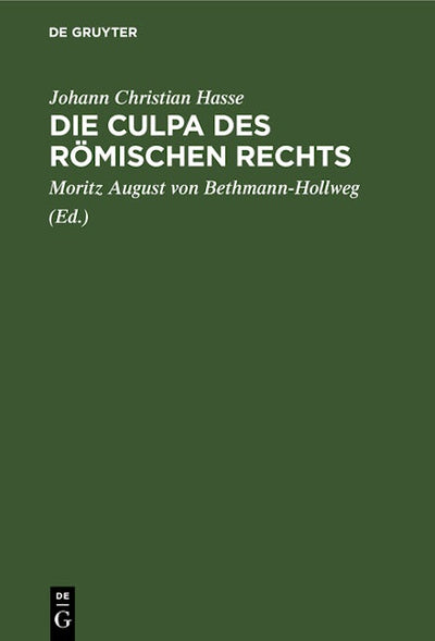 Die Culpa des Römischen Rechts