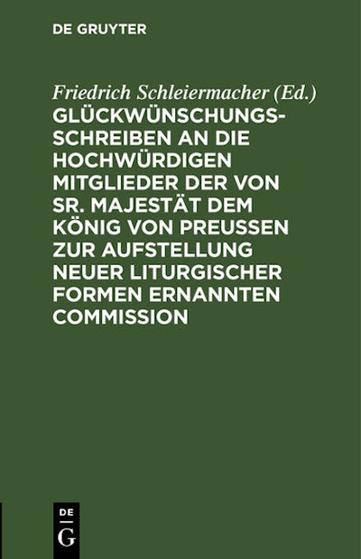 Glückwünschungsschreiben an die Hochwürdigen Mitglieder der von Sr. Majestät dem König von Preußen zur Aufstellung neuer liturgischer Formen ernannten Commission
