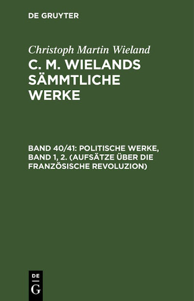 Politische Werke, Band 1, 2. (Aufsätze über die Französische Revoluzion)