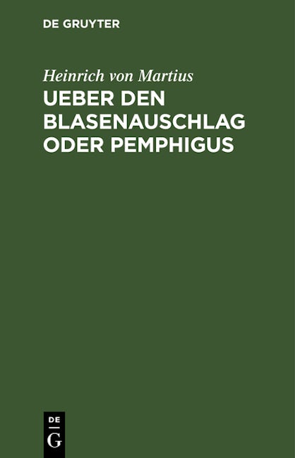 Ueber den Blasenauschlag oder Pemphigus