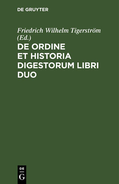 De ordine et historia digestorum libri duo