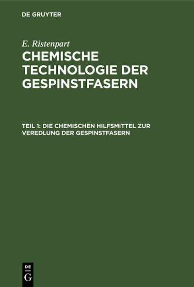 Die chemischen Hilfsmittel zur Veredlung der Gespinstfasern