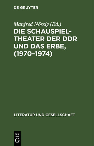 Die Schauspieltheater der DDR und das Erbe, (1970–1974)