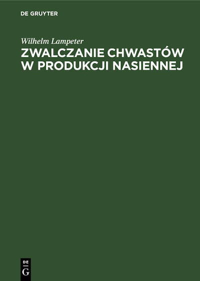Zwalczanie chwastów w produkcji nasiennej