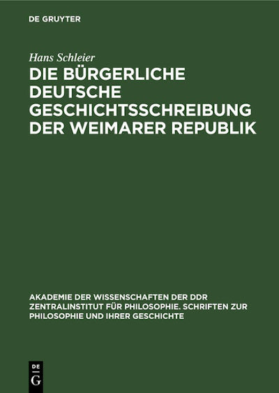 Die bürgerliche deutsche Geschichtsschreibung der Weimarer Republik