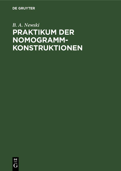 Praktikum der Nomogramm-Konstruktionen