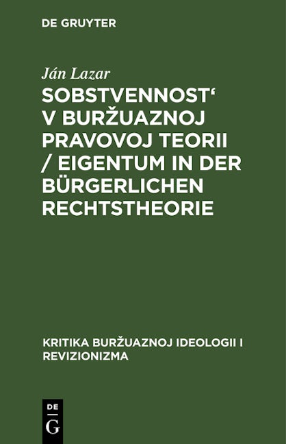 Sobstvennost' v buržuaznoj pravovoj teorii / Eigentum in der bürgerlichen Rechtstheorie