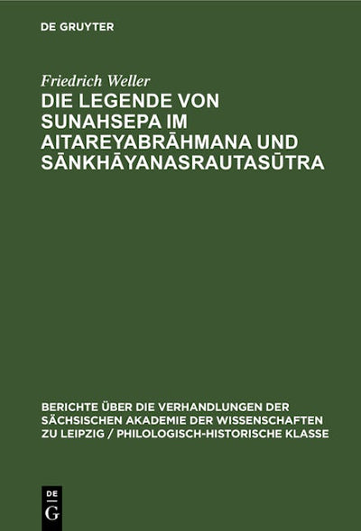 Die Legende von Sunahsepa im Aitareyabrāhmana und Sānkhāyanasrautasūtra