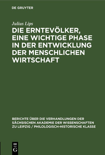 Die Erntevölker, eine wichtige Phase in der Entwicklung der menschlichen Wirtschaft