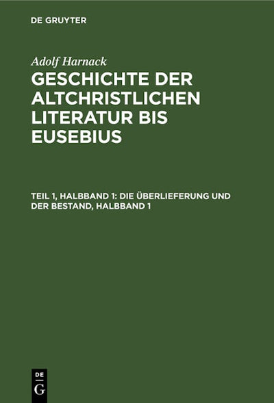 Die Überlieferung und der Bestand, Halbband 1