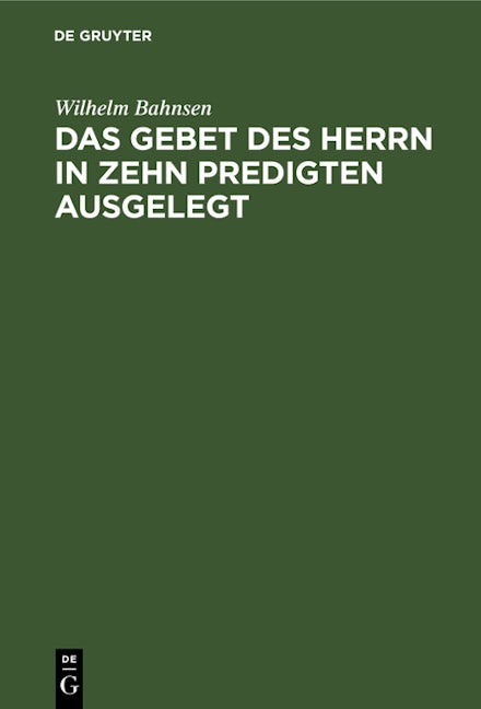Das Gebet des Herrn in zehn Predigten ausgelegt