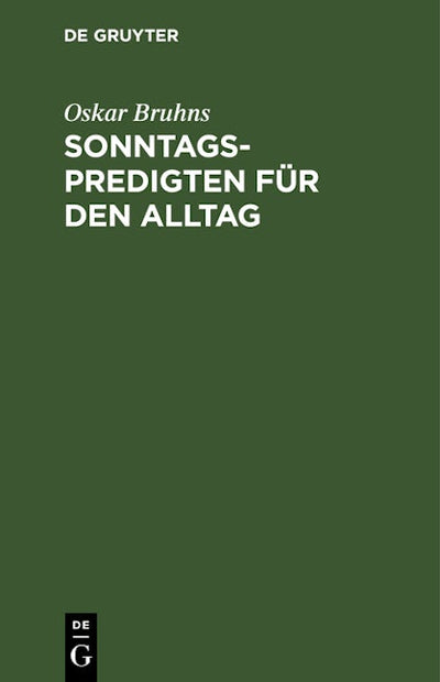 Sonntagspredigten für den Alltag